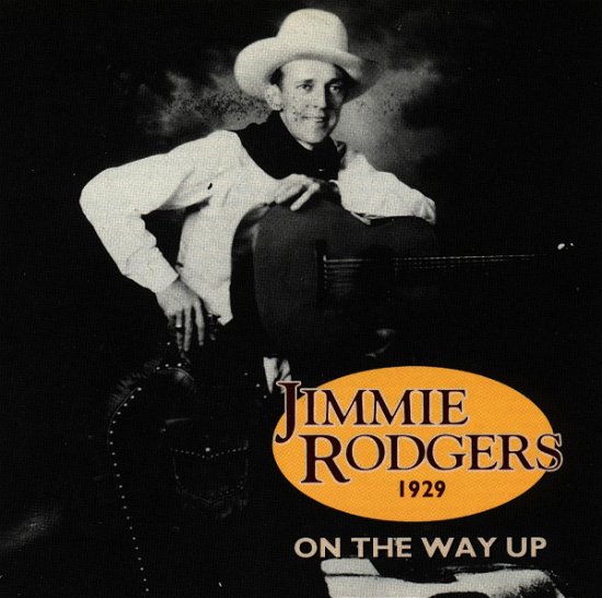 Cover for Jimmie Rodgers  · On The Way Up 1929 (CD)
