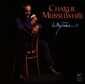 Cover for Charlie Musselwhite · In My Time (CD) (1994)