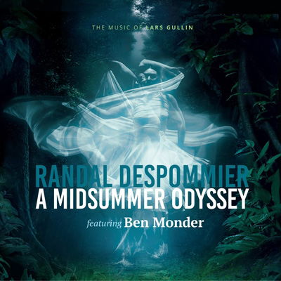 Cover for Despommier, Randal / Ben Monder · A Midsummer Odyssey: The Music Of Lars Gullin (CD) (2022)