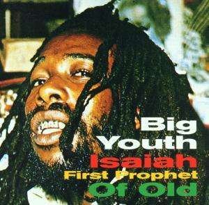 Cover for Big Youth · Isaiah-first Prophet of O (CD) (1987)