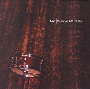Cover for Low · Curtain Hits the Cast (CD) (2007)