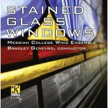 Cover for Dilorenzo / Messiah College Wind Ensemble · Stained Glass Windows (CD) (2013)