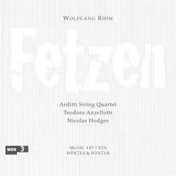 Cover for Rihm / Arditti String Quartet / Anzellotti · Fetzen (CD) (2011)