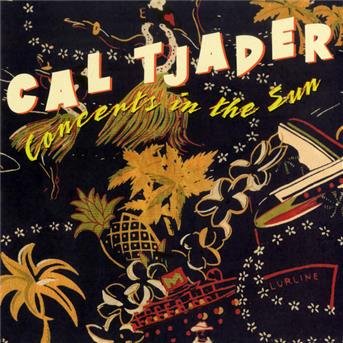 Cover for Cal Tjader · Concert in the Sun (CD) (2002)