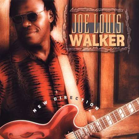 New Direction - Joe Louis Walker - Musik - SHRAPNEL - 0026245204829 - 14. September 2004