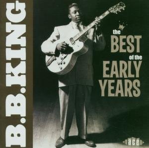 Cover for B.b. King · Best Of The Early Years (CD) (2007)