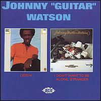 Listen & I DonT... - Johnny... Watson - Musiikki - ACE RECORDS - 0029667140829 - perjantai 31. joulukuuta 1993
