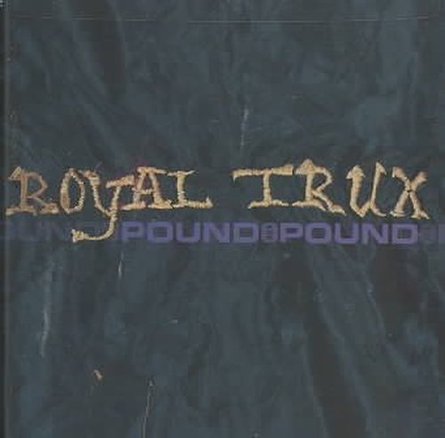Cover for Royal Trux · Pound for Pound (CD) (2014)