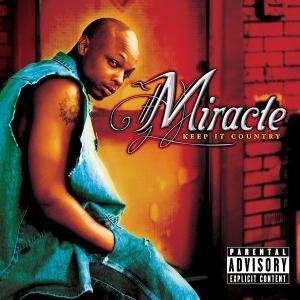Miracle · Keep It Country (CD)