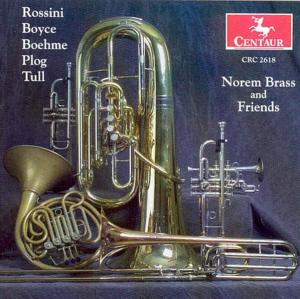 Norem Brass & Friends - Rossini / Boyce / Boehme / Plog / Norem Brass - Musiikki - CTR - 0044747261829 - tiistai 22. huhtikuuta 2003