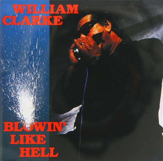 Cover for William Clarke · Blowin' Like Hell (CD) (1990)