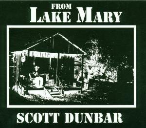 From Lake Mary - Scott Dunbar - Musik - FAT POSSUM RECORDS - 0045778033829 - 1. juni 2005