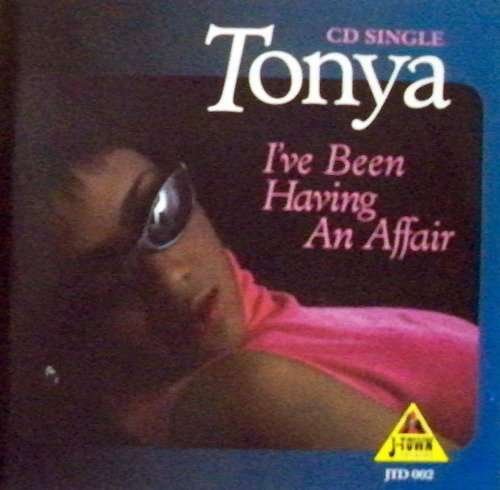 Cover for Tonya · I've Been Having an Affair (CD) (1997)