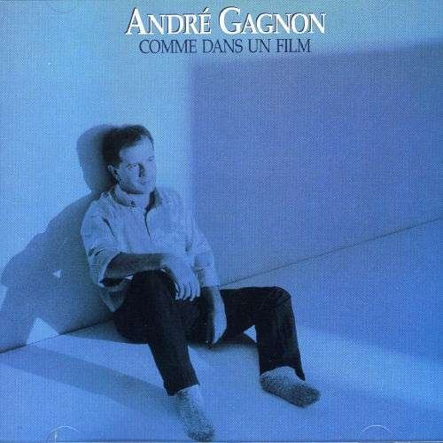 Cover for Andre Gagnon · Comme Dans Un Film (CD) (2007)