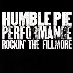 Rockin the Fillmore - Humble Pie - Música - A&M - 0075021600829 - 25 de octubre de 1990