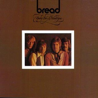 Cover for Bread · Baby I´m a Want You (CD) (1972)
