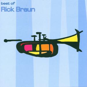 Best Of Braun - Rick Braun - Muzyka - ATLANTIC - 0075678323829 - 21 grudnia 2017