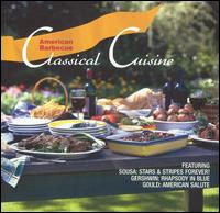 Cover for Classical Cuisine · Classical Cuisine-american Barbecue (CD)