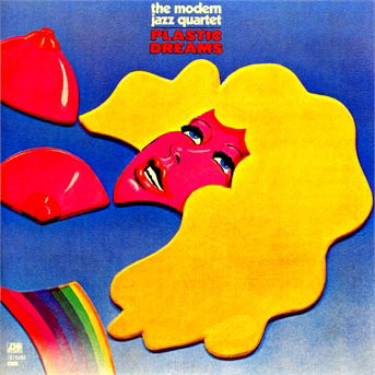 Plastic Dreams - Modern Jazz Quartet the - Musique - WEA - 0081227106829 - 13 décembre 1901