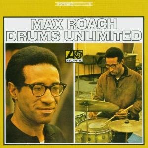 Cover for Max Roach · Drums Unlimited (CD) [Remastered edition] (2008)
