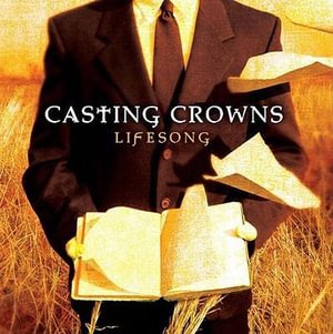 Cover for Casting Crowns · Casting Crowns-lifesong (DualDisc)