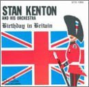 Cover for Stan Kenton · Birthday In Britain (CD) (2001)