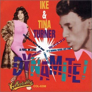 Dynamite - Turner,ike & Tina - Musik - COLLECTABLES - 0090431529829 - 26. august 1994
