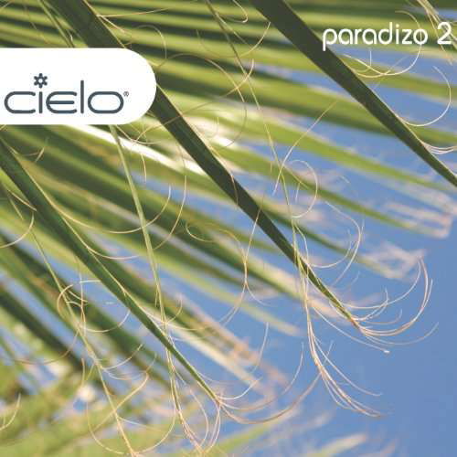 Cielo: Paradizo 2 - Nicolas Matar and Willie Graff - Musiikki - Nervous Records - 0091012109829 - maanantai 12. heinäkuuta 2010