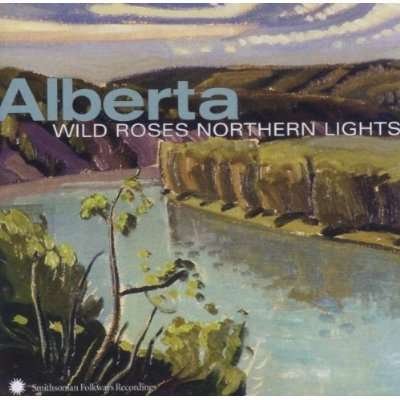 Various Artists · ALBERTA:WILD ROSES NORTHERN NIGH-Corb Lund Band,Ian Tyson, K.D.Lang,To (CD) (2006)