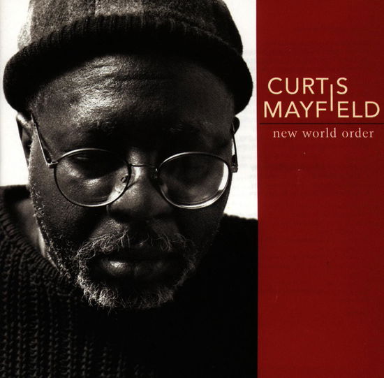 New World Order - Curtis Mayfield - Musik - WARNER BROTHERS - 0093624634829 - 12 december 2016