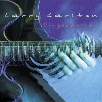 Cover for Carlton Larry · Fingerprints (CD) (2000)