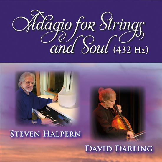 Steven Halpern & David Darling · Adagio For Strings And Soul (432 Hz) (CD) (2024)