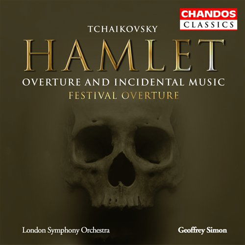 Festival Overture / Hamlet: Overture & Incidental - Tchaikovsky / Kelly / Stroud / Simon / Lso - Música - CHANDOS - 0095115110829 - 23 de setembro de 2003