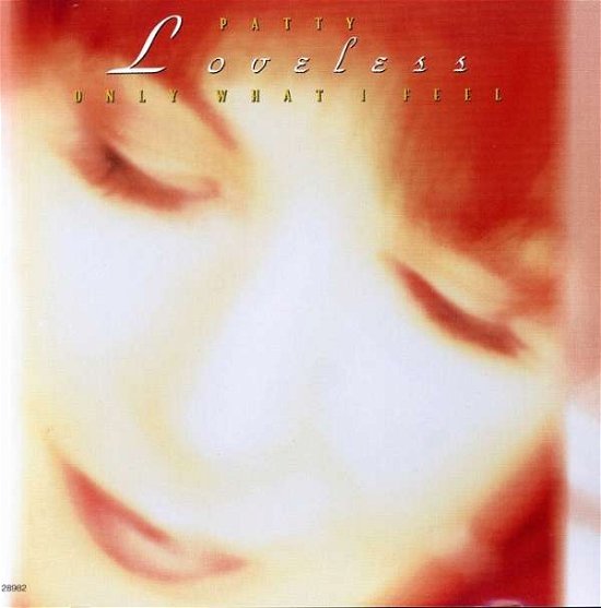 Cover for Patty Loveless · Only What I Feel (CD) (2003)
