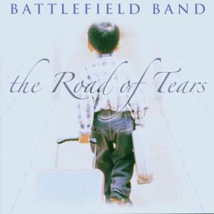 Cover for The Battlefield Band · Road Of Tears (CD) (2021)