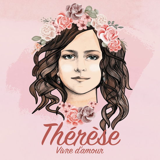 Cover for Thérèse - Vivre D'Amour (CD) (2022)