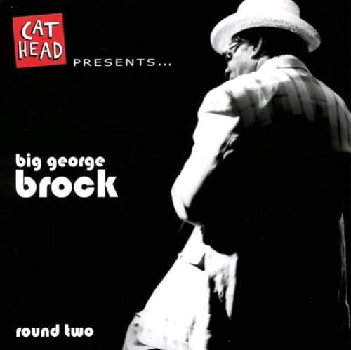 Big George Brock · Round Two (CD) (2006)