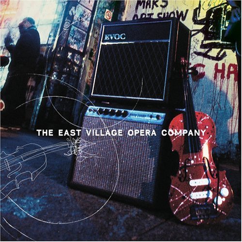 Cover for East Village Opera Company (CD) (2005)