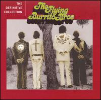 Definitive Collection - Flying Burrito Brothers - Musikk - COUNTRY - 0602517303829 - 24. april 2007