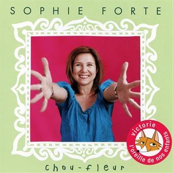 Chou-Fleur - Sophie Forte - Music - VICTORIE - 0602527485829 - October 28, 2016