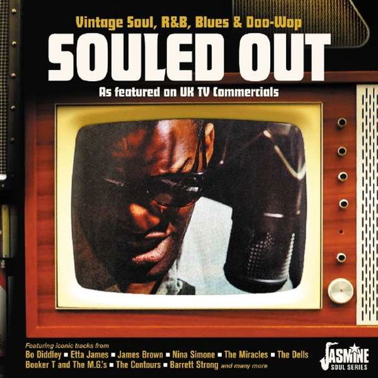 Souled Out (Vintage Soul. R&B. Blues & Doo Wop As Featured On Uk Tv Commercials) - Compilation - Música - JASMIN RECORDS - 0604988099829 - 31 de maio de 2019