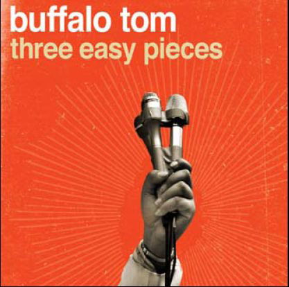 Cover for Buffalo Tom · Three Easy Pieces (CD) [Digipak] (2007)