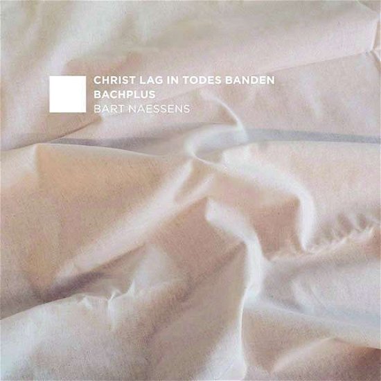 Cover for Bachplus · Christ Lag in Todesbanden (CD) (2019)