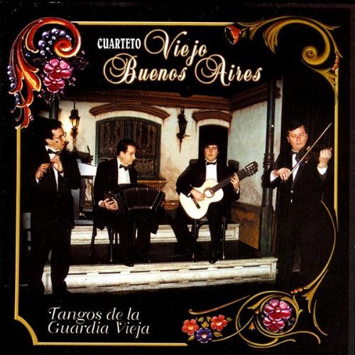 Cover for Cuarteto Viejo Buenos Aires · Tangos De La Guardia Vieja (CD) (1999)