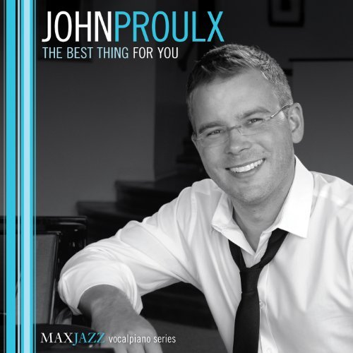 Cover for John Proulx · Best Thing For You (CD) (2013)