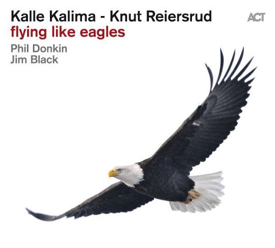 Cover for Kalle Kalima  Knut Reiersrud · Flying Like Eagles (CD) [Digipak] (2019)