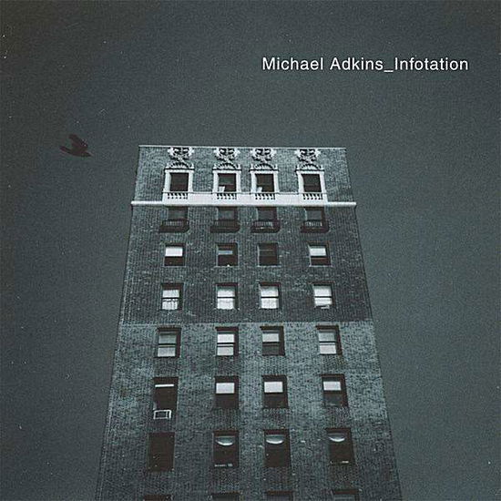 Cover for Michael Adkins · Infotation (CD) (2005)