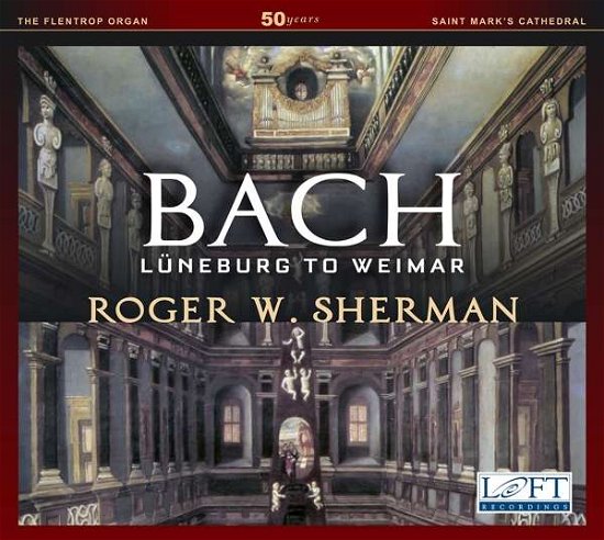 Cover for Bach,j.s. / Sherman · Luneburg to Weimar (CD) (2020)