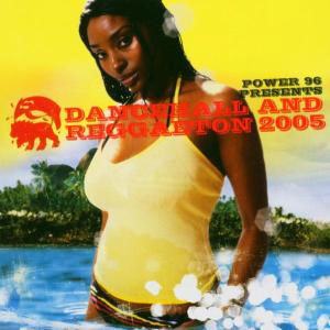 Cover for Power 96 Presents Dancehall Nice Again 2005 · Power 96 Pts Dancehall Reggaeton (CD) (2005)