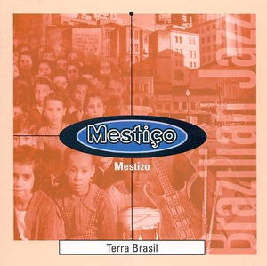 Cover for Terra Brasil · Terra Brasil-mestiço (CD) (2002)